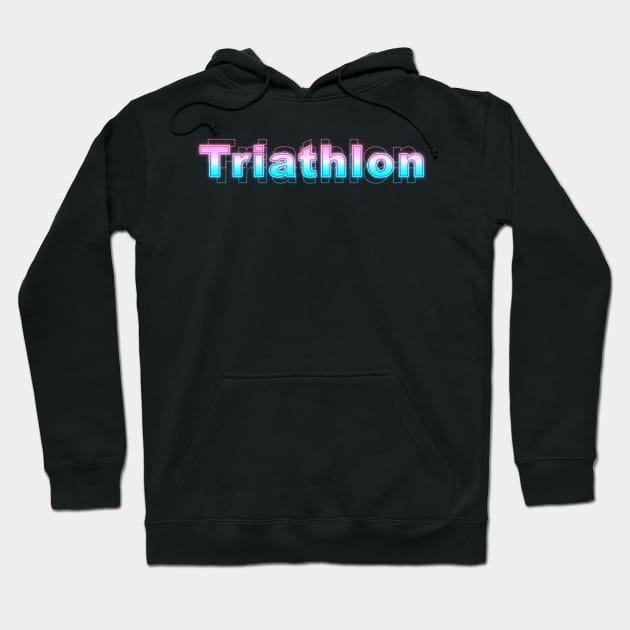 Triathlon Hoodie by Sanzida Design